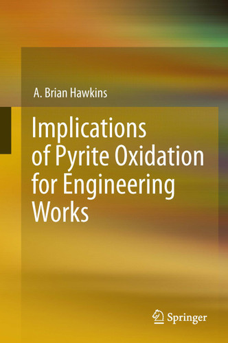 Implications of Pyrite Oxidation for Engineering Works book cover by A. Brian Hawkins