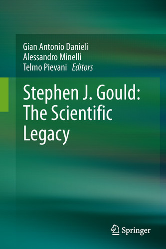Stephen J. Gould: The Scientific Legacy book cover by 