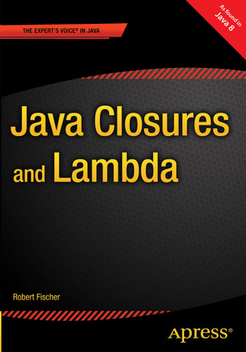 Java Closures and Lambda book cover by Robert Fischer