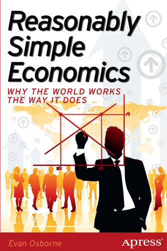 Reasonably Simple Economics: Why the World Works the Way It Does book cover by Evan Osborne