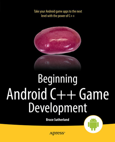 Beginning Android C++ Game Development book cover by Bruce Sutherland