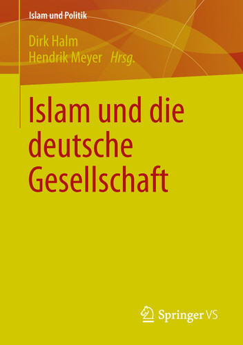 Islam und die deutsche Gesellschaft (Islam und Politik) book cover by 