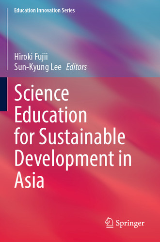 Science Education for Sustainable Development in Asia (Education Innovation Series) book cover by 