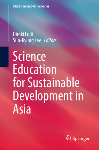 Science Education for Sustainable Development in Asia (Education Innovation Series) book cover by 