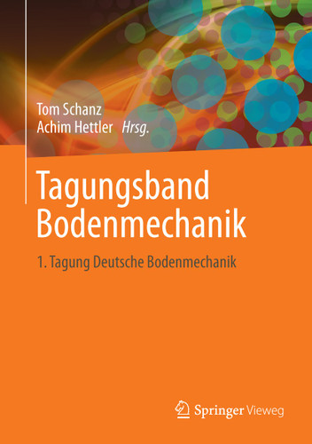 Aktuelle Forschung in der Bodenmechanik 2013: Tagungsband zur 1. Deutschen Bodenmechanik Tagung, Bochum book cover by 