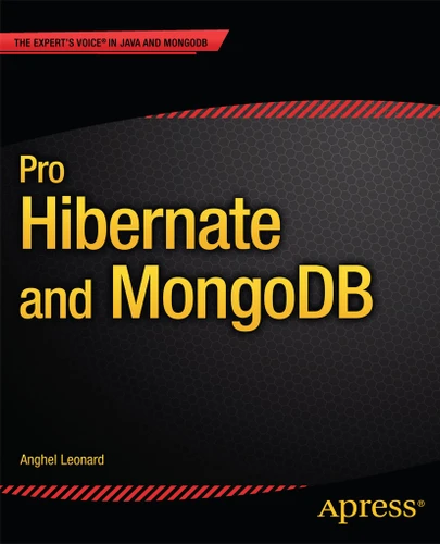 Pro Hibernate and MongoDB book cover by Anghel Leonard