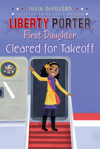 Cleared for Takeoff (Liberty Porter, First Daughter) book cover by Julia DeVillers