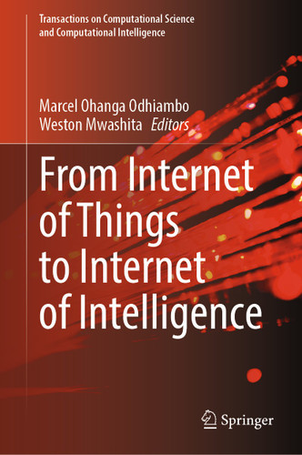 From Internet of Things to Internet of Intelligence (Transactions on Computational Science and Computational Intelligence) book cover by 