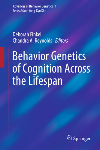 Behavior Genetics of Cognition Across the Lifespan (Advances in Behavior Genetics #1) book cover by 