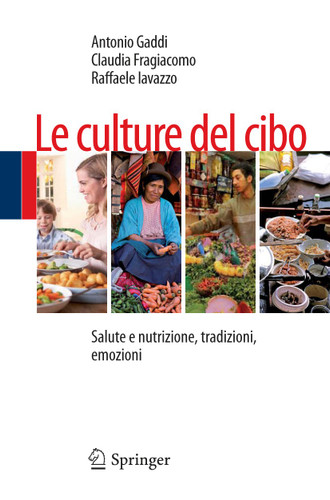 Le culture del cibo: Salute e nutrizione, tradizioni, emozioni book cover by 