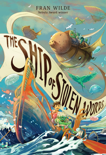 The Ship of Stolen Words book cover by Fran Wilde