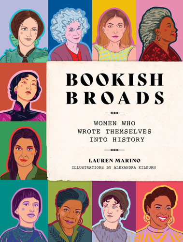 Bookish Broads: Women Who Wrote Themselves into History book cover by Lauren Marino