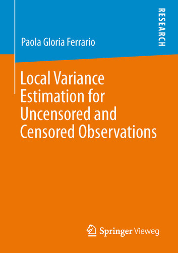 Local Variance Estimation for Uncensored and Censored Observations book cover by Paola Gloria Ferrario