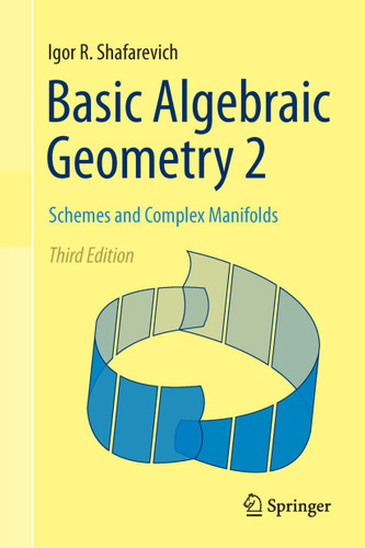 Basic Algebraic Geometry 2: Schemes and Complex Manifolds book cover by Igor R. Shafarevich
