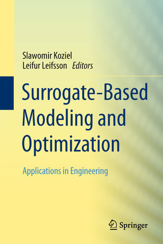 Surrogate-Based Modeling and Optimization: Applications in Engineering book cover by 