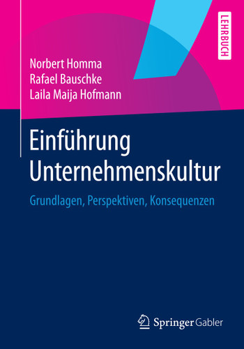 Einführung Unternehmenskultur: Grundlagen, Perspektiven, Konsequenzen book cover by Norbert Homma, Rafael Bauschke, Laila Maija Hofmann