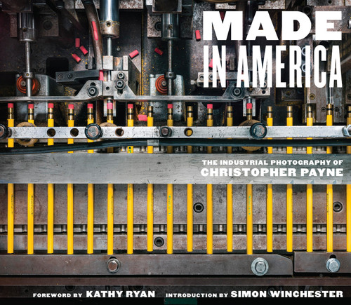 Made in America: The Industrial Photography of Christopher Payne book cover by 