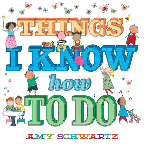 Things I Know How to Do: A Board Book (100 Things) book cover by Amy Schwartz