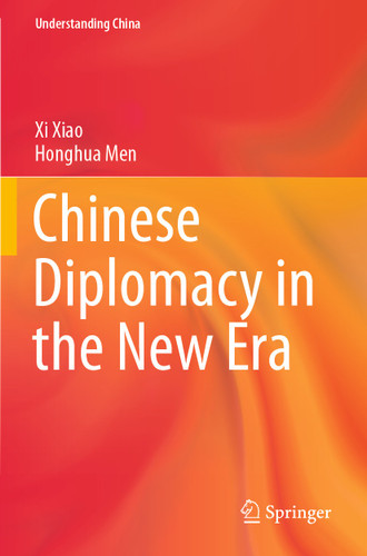 Chinese Diplomacy in the New Era (Understanding China) book cover by Xi Xiao, Honghua Men