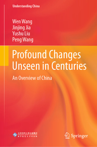 Profound Changes Unseen in Centuries: An Overview of China (Understanding China) book cover by Wen Wang, Jinjing Jia, Yushu Liu, Peng Wang