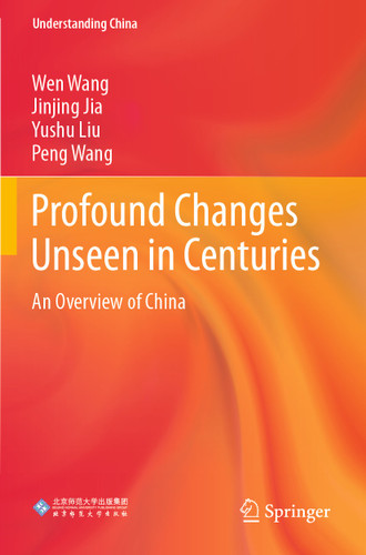 Profound Changes Unseen in Centuries: An Overview of China (Understanding China) book cover by Wen Wang, Jinjing Jia, Yushu Liu, Peng Wang