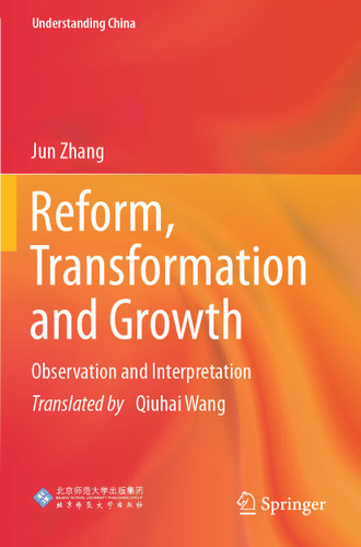 Reform, Transformation and Growth: Observation and Interpretation (Understanding China) book cover by Jun Zhang