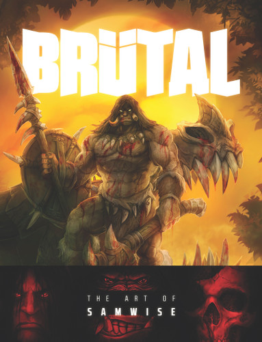 Brutal: The Art of Samwise book cover by Samwise Didier