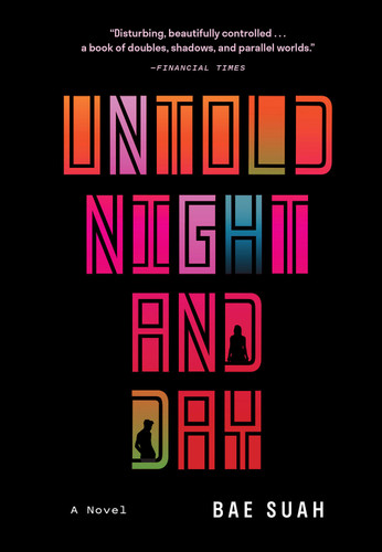 Untold Night and Day: A Novel book cover by Bae Suah