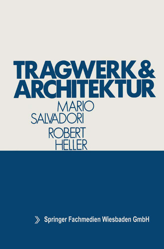 Tragwerk und Architektur book cover by Mario Salvadori