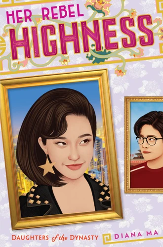 Her Rebel Highness (Daughters of the Dynasty) (Daughters of the Dynasty) book cover by Diana Ma