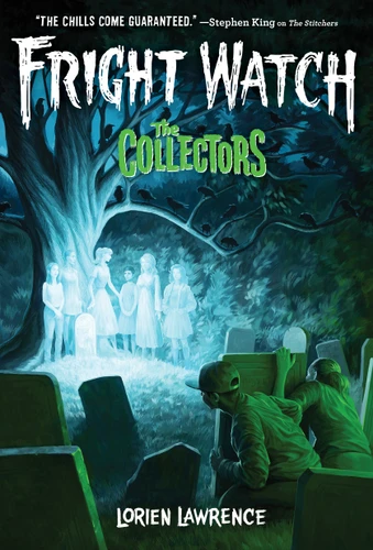 The Collectors (Fright Watch #2) (Fright Watch) book cover by Lorien Lawrence