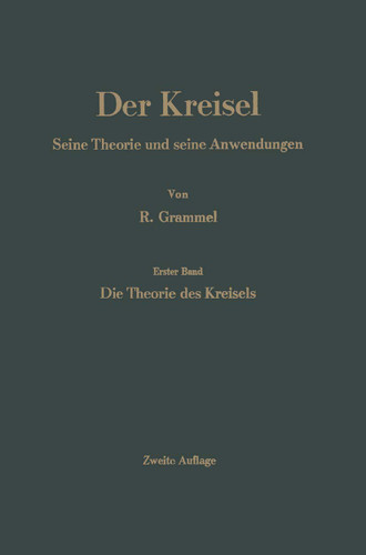 Der Kreisel: Seine Theorie und seine Anwendungen book cover by Richard Grammel