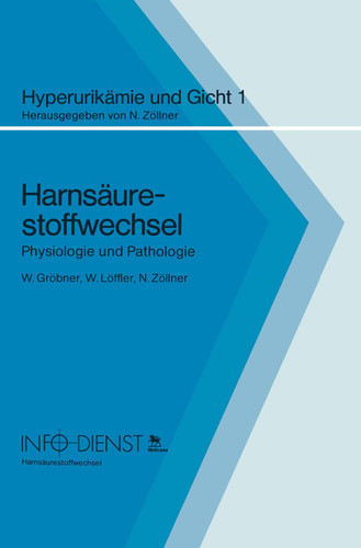 Harnsäurestoffwechsel: Physiologie und Pathologie book cover by Wolfgang Gröbner, W. Löffler, Nepomuk Zöllner