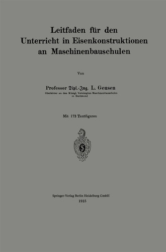 Leitfaden für den Unterricht in Eisenkonstruktionen an Maschinenbauschulen book cover by L. Geusen
