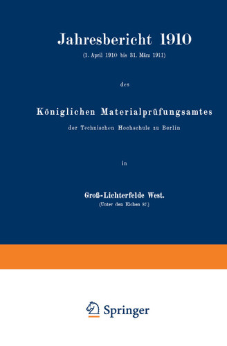 Jahresbericht 1910: Königlichen Materialprüfungsamtes book cover by Adolf Martens