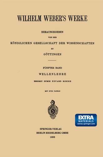 Wilhelm Weber’s Werke: Fünfter Band: Wellenlehre book cover by Wilhelm Weber, Heinrich Weber