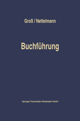 Buchführung: Einführung in die Finanzbuchaltung auf der Grundlage von Einnahmen und Ausgaben book cover by Hans Fritz Groß, Achim Nettelmann
