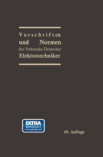Vorschriften und Normen des Verbandes Deutscher Elektrotechniker book cover by Prof. Dr.-Ing. e. h. Georg Dettmar