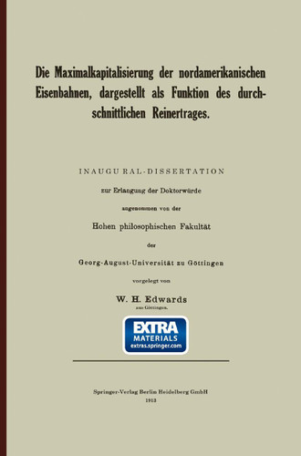 Die Maximalkapitalisierung der nordamerikanischen Eisenbahnen, dargestellt als Funktion des durchschnittlichen Reinertrages book cover by William Hayden Edwards