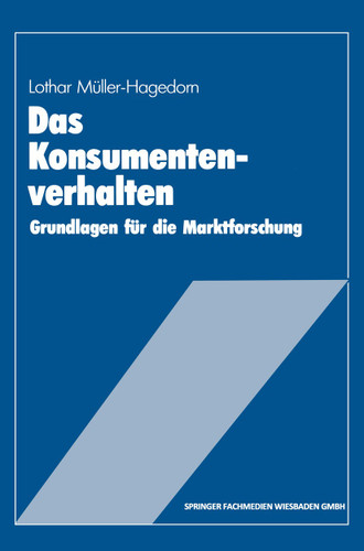 Das Konsumentenverhalten: Grundlagen für die Marktforschung book cover by Lothar Müller-Hagedorn