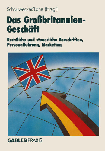 Das Großbritannien-Geschäft: Rechtliche und steuerliche Vorschriften Personalführung · Marketing book cover by 