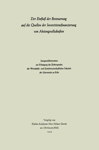 Der Einfluß der Besteuerung auf die Quellen der Investitionsfinanzierung von Aktiengesellschaften book cover by Hans-Helmut Giersch