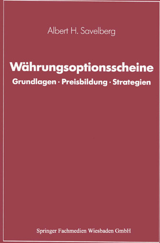 Währungsoptionsscheine: Grundlagen · Preisbildung · Strategien book cover by Albert H. Savelberg