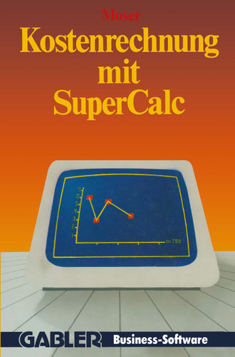 Kostenrechnung mit SuperCalc book cover by Udo Moser