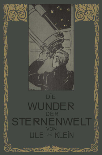 Die Wunder der Sternenwelt: Ein Ausflug in den Himmelsraum book cover by Otto Ule, Hermann J. Klein