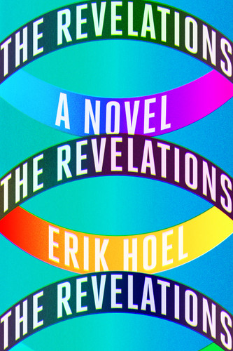 The Revelations: A Novel book cover by Erik Hoel