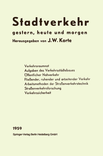 Stadtverkehr: gestern, heute und morgen book cover by Josef W. Hollatz, Josef Wilhelm Korte