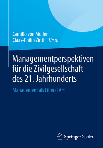 Managementperspektiven für die Zivilgesellschaft des 21. Jahrhunderts: Management als Liberal Art book cover by 