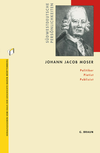 Johann Jacob Moser: Politiker Pietist Publizist book cover by Andreas Gestrich, Rainer Lächele