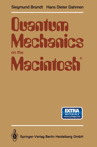 Quantum Mechanics on the Macintosh®: With two Program Diskettes book cover by Siegmund Brandt, Hans Dieter Dahmen